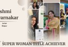 Rashmi Swarnakar: Empowering Raipur through Indian Classical Arts and Education